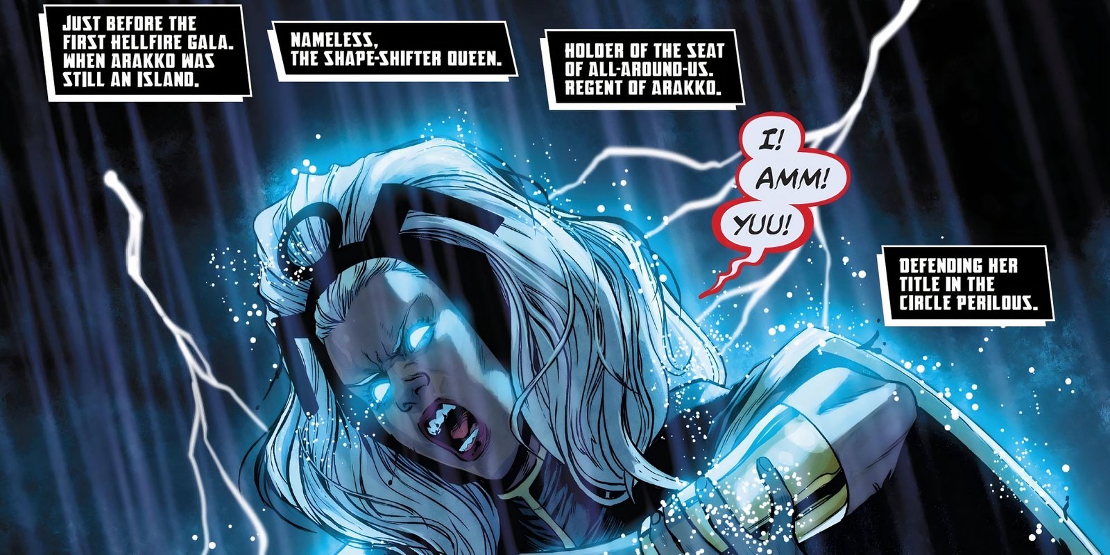 Nameless, the Shape-Shifter Queen takes on Storm's appearance. 