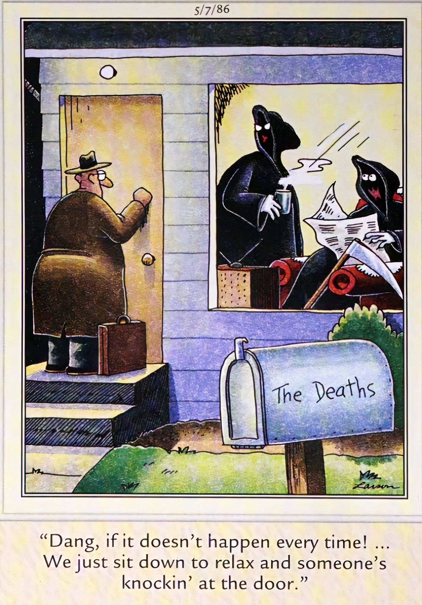 Far Side, May 7, 1986, a traveling salesman knocks on the Deaths front door just as they settle in for the night